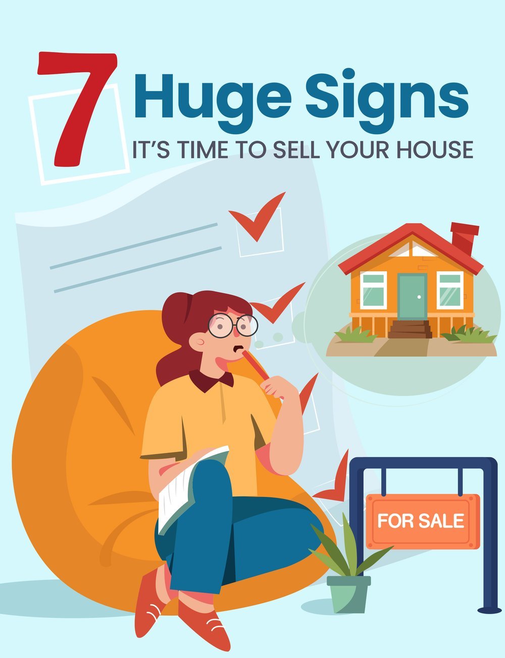 Your home isn't simply one of your biggest investments. More than just a physical shelter, it’s a space where precious memories are made. But as much as you love your home, there will always come a time when you feel like it’s time to move. – illustration for 7 Huge Signs It's Time To Sell Your House