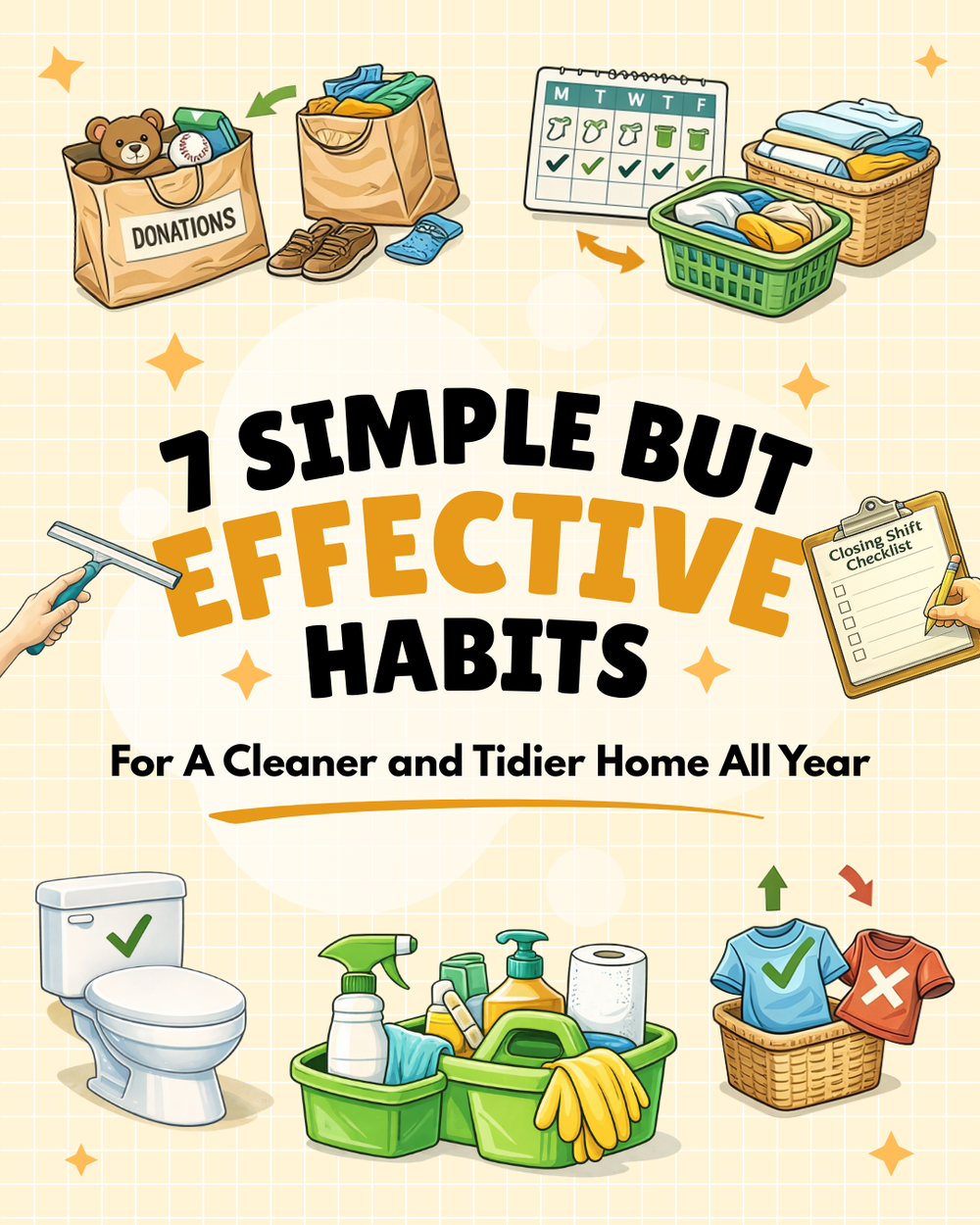 Aiming to have a cleaner and calmer home this year? You're still on the right track for a fresh start. Before life gets busier and mess slowly creeps back in, we’ve rounded up small but impactful habits to start now, and which you can actually stick to for the long term. – illustration for 7 Simple But Effective Habits For A Cleaner and Tidier Home All Year